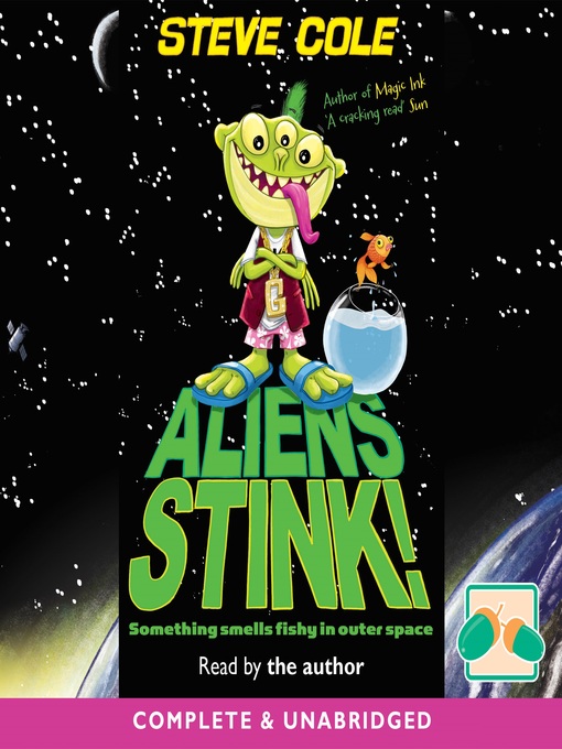 Title details for Aliens Stink! by Steve Cole - Available